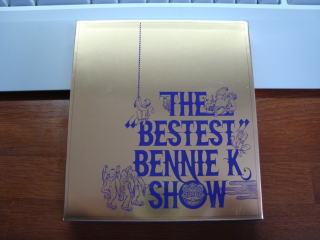 THE "BESTEST" BENNIE K SHOW